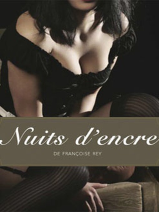 Title details for Nuits D'encre by Françoise Rey - Available